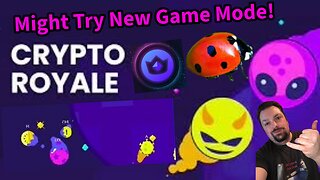 Playing Crypto Royale / Might Try New Game Mode!