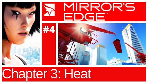 Mirror's Edge | Chapter 3 - Heat | No Commentary