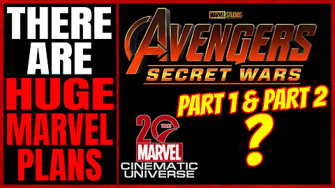 AVENGERS: SECRET WARS Will Be TWO MOVIES!