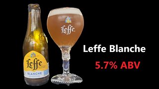 Leffe Blanche 5.7% ABV Belgium Not Perfectdraft LOL AbInbev