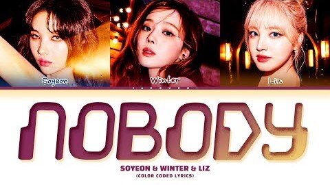 (G)I-DLE SOYEON & aespa WINTER & IVE LIZ - NOBODY