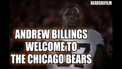 Andrew Billings Highlights - Welcome to The Chicago Bears