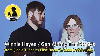 THE MONK'S FROM FIDDLE TUNES BY ELISE BOEUR & ADAM IREDALE-GRAY