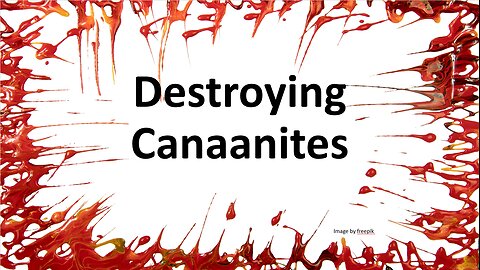 Destroying Canaanites