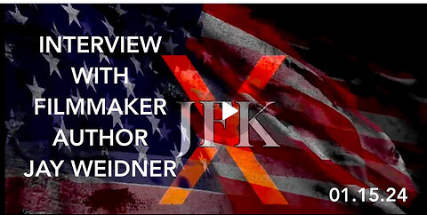 JAY WEIDNER : JFK X THE DOCUMENTARY INTERVIEW BY KERRY CASSIDY