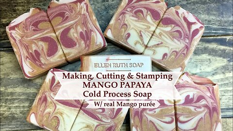 How to Make MANGO PAPAYA Cold Process Soap w/ Mango puree & Goat Milk | Ellen Ruth Soap