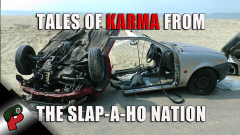 Tales of Karma from the Slap-a-Ho Nation | Grunt Speak
