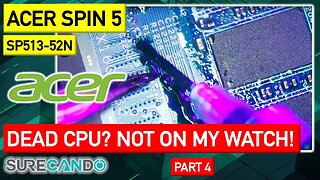 Acer Spin 5 SP513-52N Turns on, fan spin, blank screen. No CPU VCORE. Deep analysis. Part 4