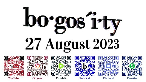 🎙️Bogosity Podcast for 27 August 2023