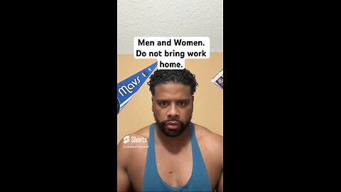 Men and Women. Do not bring work home. #shorts #work #life #goals #success #motivation #mindset