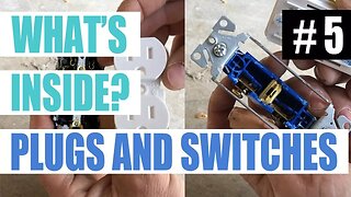 Episode 5 - Whats Inside A Plug and A Switch