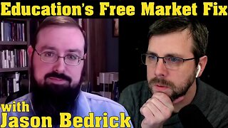 This Little Student Went To Market: A School Choice Primer | with Jason Bedrick