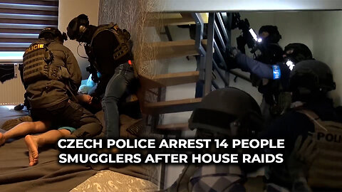 Czech Police Arrest 14 People Smugglers After House Raids