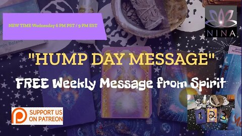 🔮HUMP DAY MESSAGE - FREE WEEKLY MESSAGE FROM SPIRIT - JOIN UP ON PATREON FOR MORE🔮