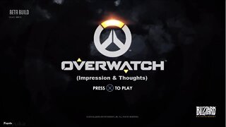 Overwatch Beta: Impression & Thoughts