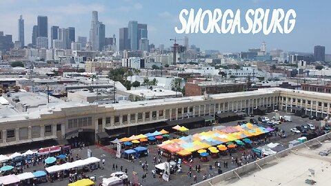 SMORGASBURG LA FOODIE HEAVEN