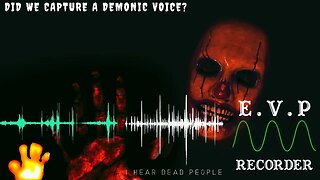 Did We Capture a Demonic Voice?