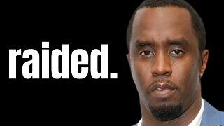 Rapper P-Diddy Combs' Homes RAIDED for Sex Trafficking!