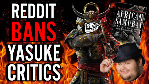Reddit Mods Are BANNING Anyone Speaking Out About Yasuke!! They HAVE To Control The Narrative!!