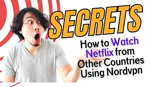 How to Watch Netflix from Other Countries Using Nordvpn