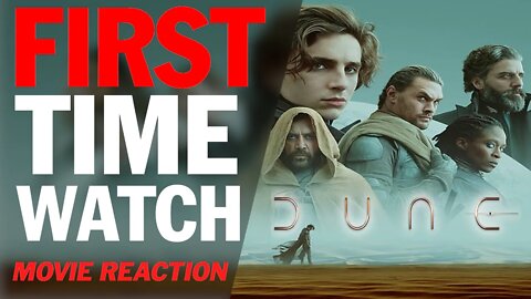 *** FIRST TIME WATCHING | Dune 2021 | Movie reaction ***