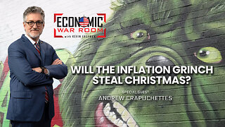 Will the Inflation Grinch Steal Christmas? | Guest: Andrew Crapuchettes | Ep 269