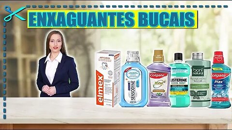 🏆 6 Melhores Enxaguantes Bucais