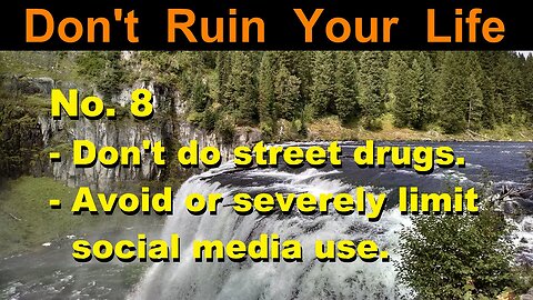 DRYL No. 8 | Don't do street drugs | Avoid or severely limit social media