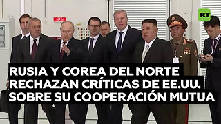 Rusia y Corea del Norte rechazan las críticas de EE.UU. sobre su cooperación mutua