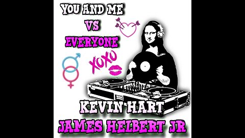 You & Me VS Everyone Featuring Kevin Hart (Produced By FlipTunesMusic)