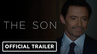 The Son - Official Trailer