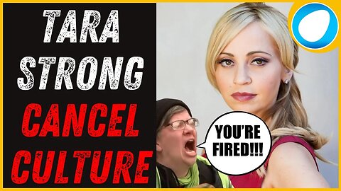 Cancel Culture DESTROYS Tara Strong's EMPLOYMENT! Was it taken TOO FAR or was it JUSTIFIED?