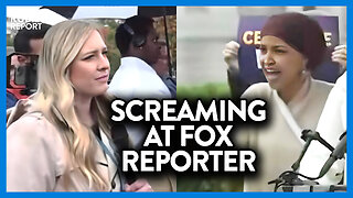 Watch Ilhan Omar Scream at Fox Reporter After She Asks This