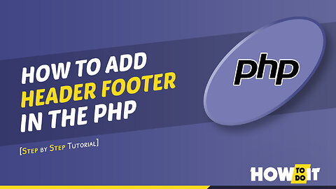 How to add header and footer in php