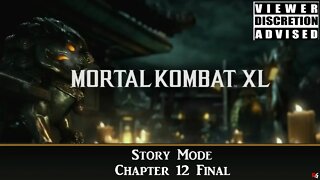 Mortal Kombat XL - Story Mode: Chapter 12 Final