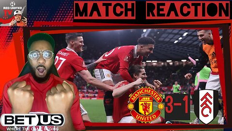 Manchester United 3-1 Fulham United REACTION FA Cup - Ivorian Spice Reacts