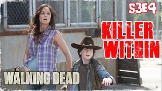 #TBT: TWD - S3EP4: "KILLER WITHIN" - REVIEW