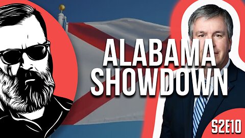 S2E10: Alabama Showdown (ft. Rep. Barry Moore)
