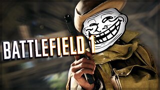 Battlefield 1 - Messing With Snipers! #1