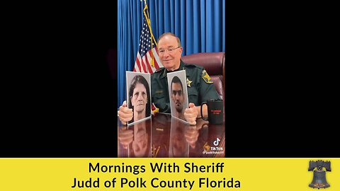 Mornings With Sheriff Judd of Polk County Florida