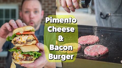 Pimento Cheese And Bacon Cheeseburgers