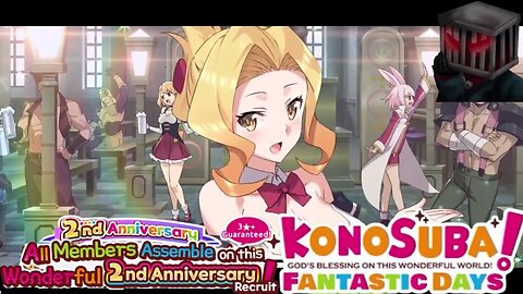 KonoSuba: Fantastic Days - All Members Assemble on this Wonderful 2nd Anniversary! Recruit Summons