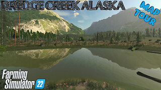 Map Tour | Dredge Creek Alaska | Farming Simulator 22