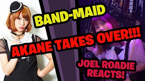 Band-Maid - Akane takes over!!! - Roadie Reacts