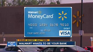 Walmart wants to double as your bank