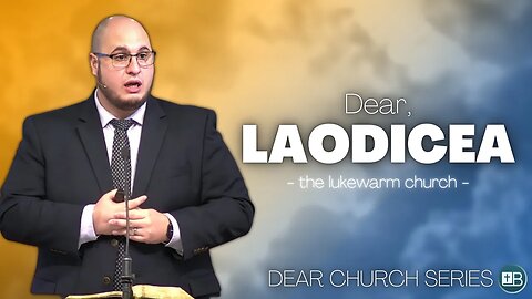 Dear Laodicea | The Lukewarm Church | Dear Church 08 (Revelation Series)