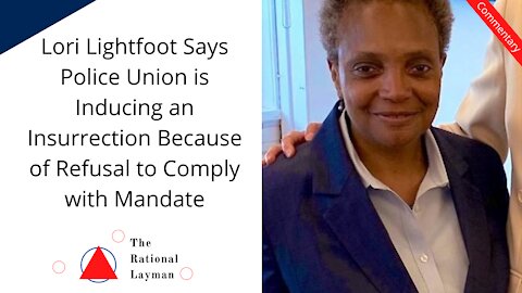 Mayor of Chicago Lori Lightfoot Fears an Insurrection from the Police Union