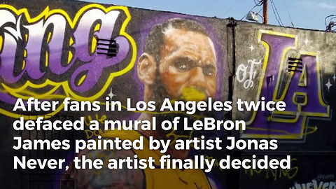LA Artist Forced To Remove 5-day-old Lebron Mural After Fans Take Matters Into Their Own Hands