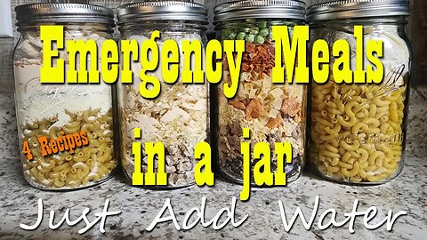 Make Your Own Emergency Meals ~ 4 Meals in a jar ~ Prepper Pantry