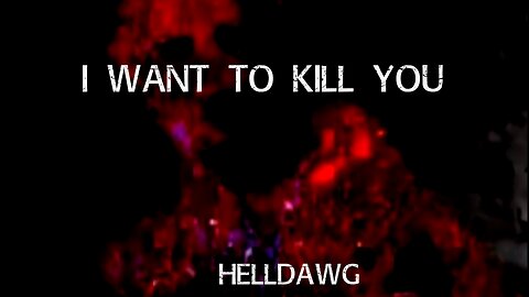 HELLDAWG - I want to Kill you (Music Video)